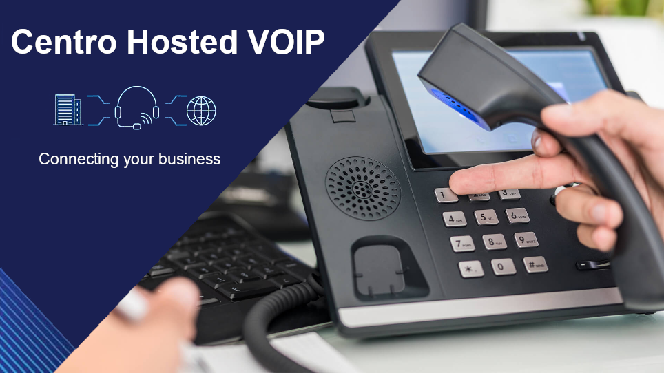 Centro Hosted VoIP Business Phone System